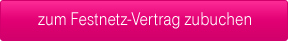 zum Festnetz-Vertrag zubuchen